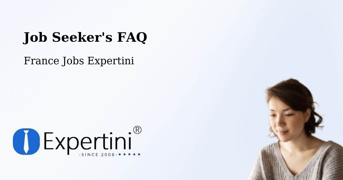 Job Seeker FAQ – Le Rouret - France Jobs Expertini